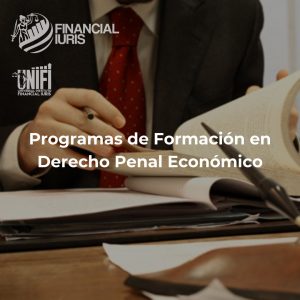 Programas de Formación en Derecho Penal Económico